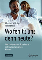 "Wo fehlt´s uns denn heute?" Wie Patienten und Ärzte besser miteinander umgehen können