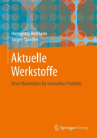 Aktuelle Werkstoffe