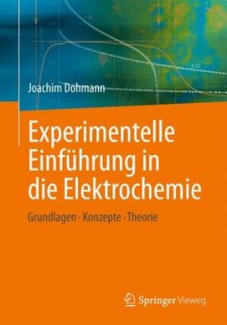 Experimentelle Einführung in die Elektrochemie