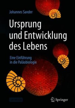 Ursprung und Entwicklung des Lebens