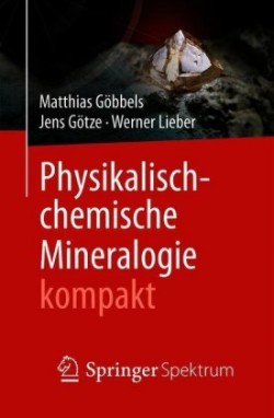 Physikalisch-chemische Mineralogie kompakt