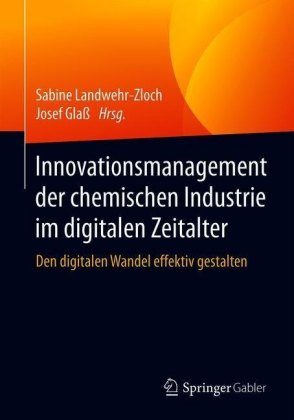 Innovationsmanagement der chemischen Industrie im digitalen Zeitalter