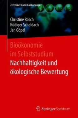 Bioökonomie im Selbststudium: Nachhaltigkeit und ökologische Bewertung