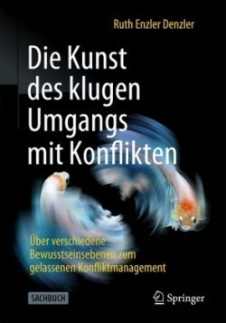 Die Kunst des klugen Umgangs mit Konflikten