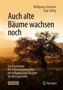 Auch alte Bäume wachsen noch, m. 1 Buch, m. 1 E-Book