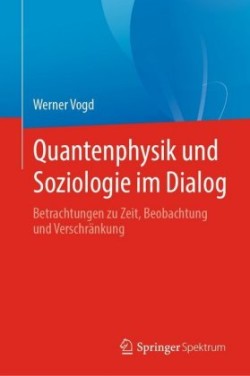 Quantenphysik und Soziologie im Dialog