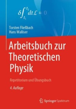 Arbeitsbuch zur Theoretischen Physik