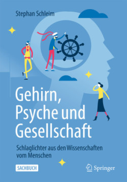 Gehirn, Psyche und Gesellschaft