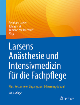 Larsens Anästhesie und Intensivmedizin für die Fachpflege