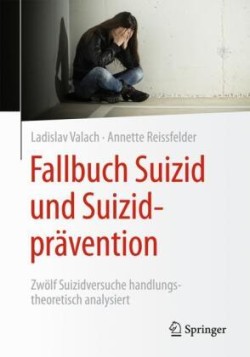 Fallbuch Suizid und Suizidprävention