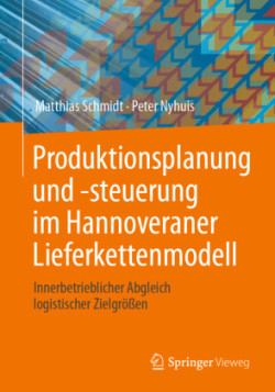 Produktionsplanung und -steuerung im Hannoveraner Lieferkettenmodell