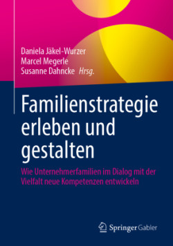 Familienstrategie erleben und gestalten