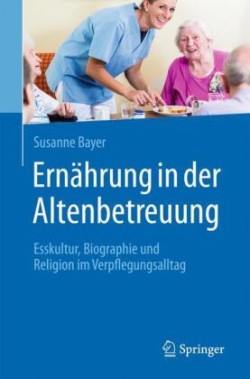 Ernährung in der Altenbetreuung