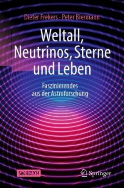 Weltall, Neutrinos, Sterne und Leben