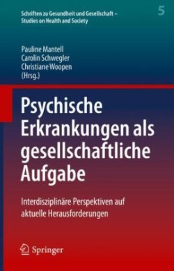 Psychische Erkrankungen als gesellschaftliche Aufgabe