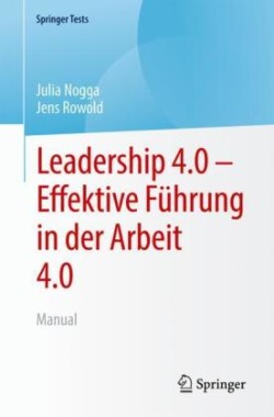 Leadership 4.0 – Effektive Führung in der Arbeit 4.0