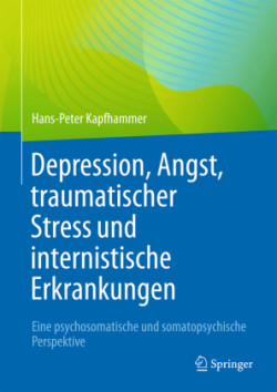 Depression, Angst, traumatischer Stress und internistische Erkrankungen