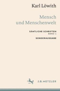 Karl Löwith: Mensch und Menschenwelt