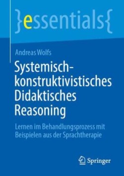 Systemisch-konstruktivistisches Didaktisches Reasoning