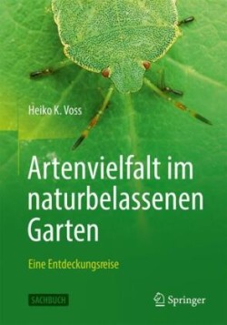 Artenvielfalt im naturbelassenen Garten