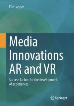Media Innovations AR and VR