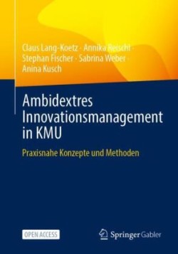 Ambidextres Innovationsmanagement in KMU