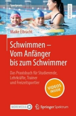 Schwimmen – Vom Anfänger bis zum Schwimmer 