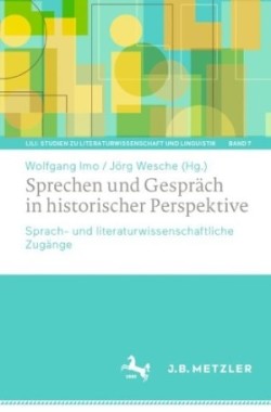 Sprechen und Gespräch in historischer Perspektive