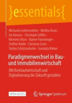 Paradigmenwechsel in Bau- und Immobilienwirtschaft