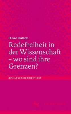 Redefreiheit in der Wissenschaft – wo sind ihre Grenzen?