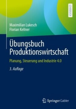 Übungsbuch Produktionswirtschaft