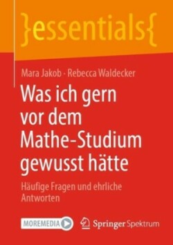 Was ich gern vor dem Mathe-Studium gewusst hätte