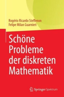 Schöne Probleme der diskreten Mathematik