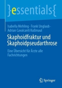 Skaphoidfraktur und Skaphoidpseudarthrose