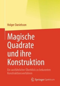 Magische Quadrate und ihre Konstruktion