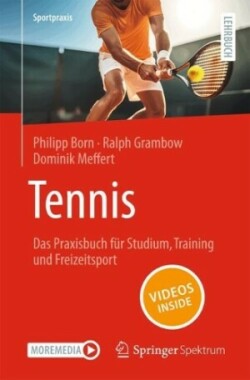 Tennis – Das Praxisbuch für Studium, Training und Freizeitsport