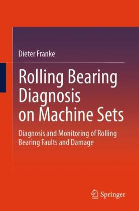 Rolling Bearing Diagnosis on Machine Sets