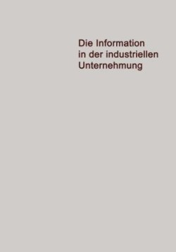 Die Information in der Industriellen Unternehmung