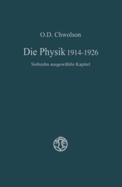 Die Physik 1914–1926