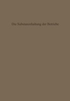 Die Substanzerhaltung der Betriebe