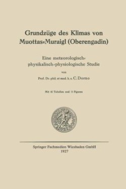 Grundzüge des Klimas von Muottas-Muraigl (Oberengadin)