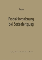 Produktionsplanung bei Sortenfertigung