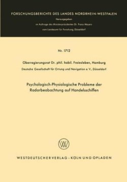 Psychologisch-Physiologische Probleme der Radarbeobachtung auf Handelsschiffen