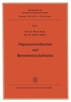 Organisationstheorien und Betriebswirtschaftslehre