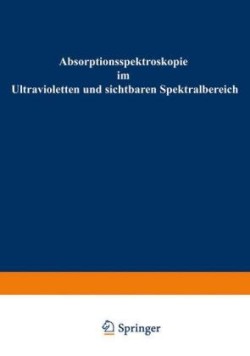Absorptionsspektroskopie im Ultravioletten und sichtbaren Spektralbereich