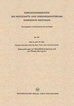 Untersuchungen zur Holzabfallverwertung und zur Chemie des Lignins