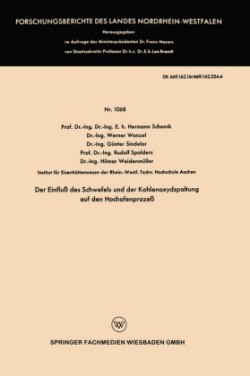 Der Einfluß des Schwefels und der Kohlenoxydspaltung auf den Hochofenprozeß