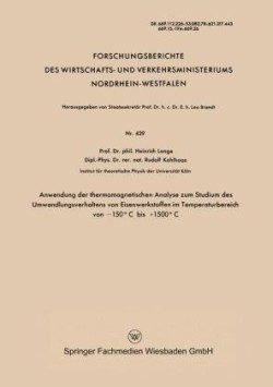 Anwendung der thermomagnetischen Analyse zum Studium des Umwandlungsverhaltens von Eisenwerkstoffen im Temperaturbereich von −150°C bis +1500°C