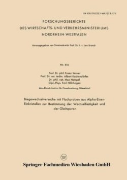 Biegewechselversuche mit Flachproben aus Alpha-Eisen-Einkristallen zur Bestimmung der Wechselfestigkeit und der Gleitspuren