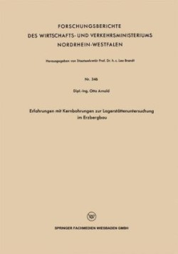 Erfahrungen mit Kernbohrungen zur Lagerstättenuntersuchung im Erzbergbau